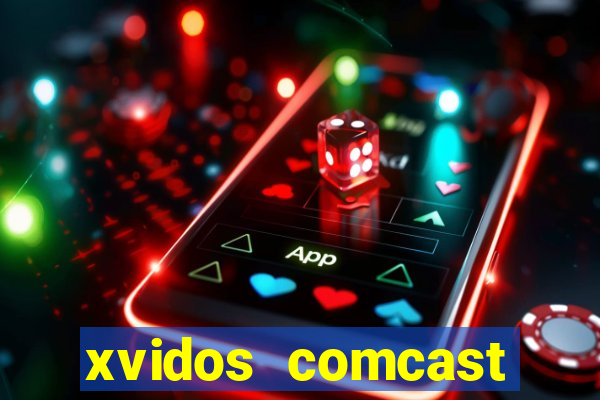 xvidos comcast xfinity customer service